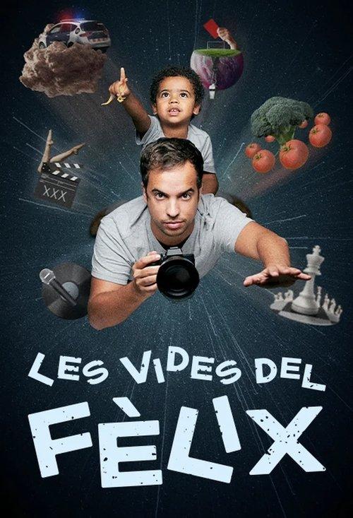 Les vides del Fèlix