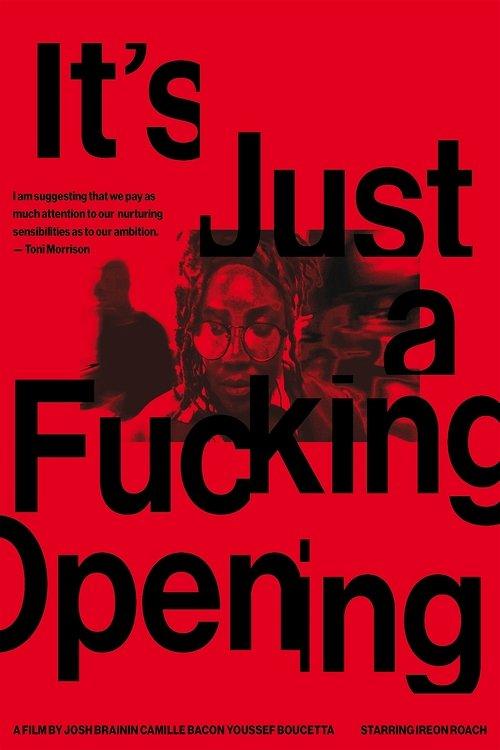 It’s Just a Fucking Opening