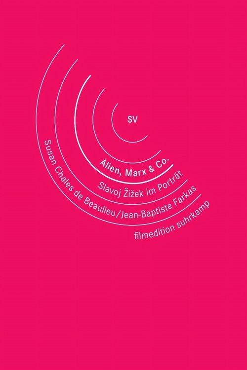 Alien, Marx & Co. - Slavoj Zizek im Porträt