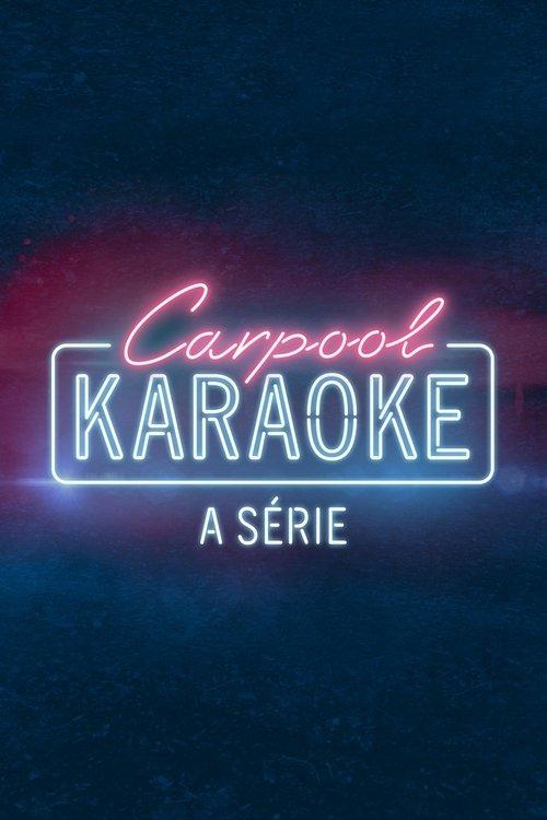Carpool Karaoke: A série