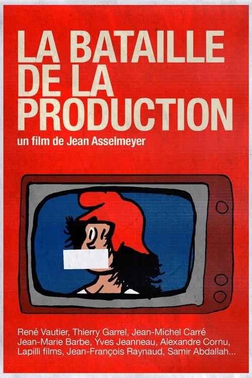 La Bataille De La Production