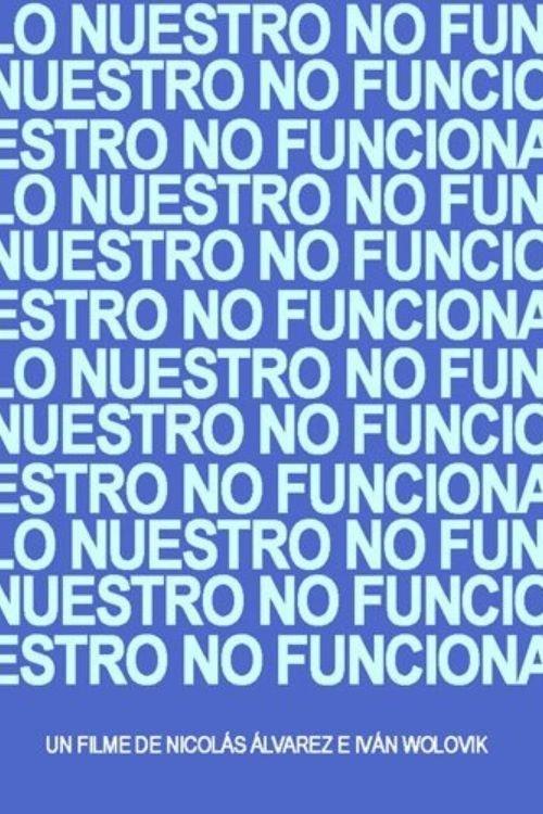 Lo Nuestro no Funciona