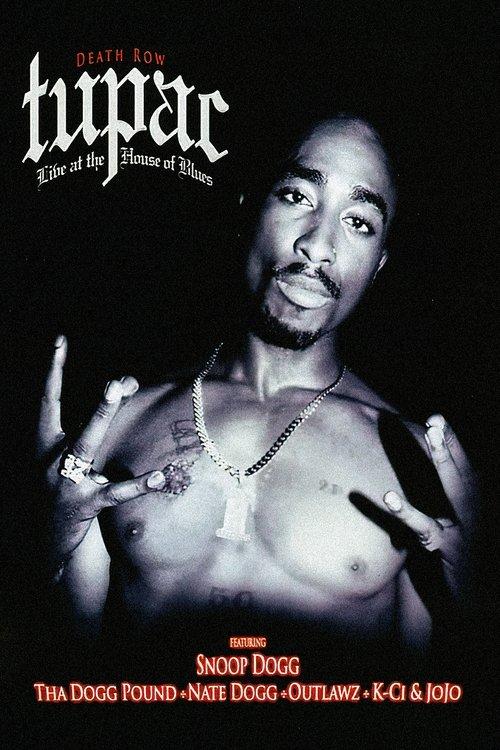 Tupac - Live at the House of Blues