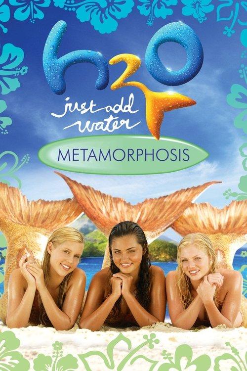 H2O: Just Add Water: Metamorphosis - Season 1 Movie