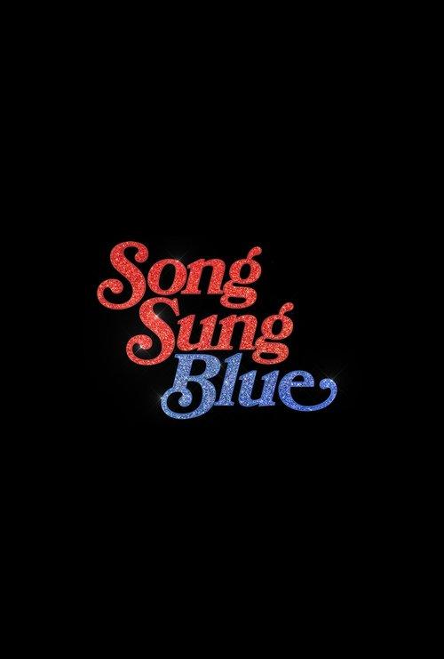 Song Sung Blue: Um Sonho a Dois