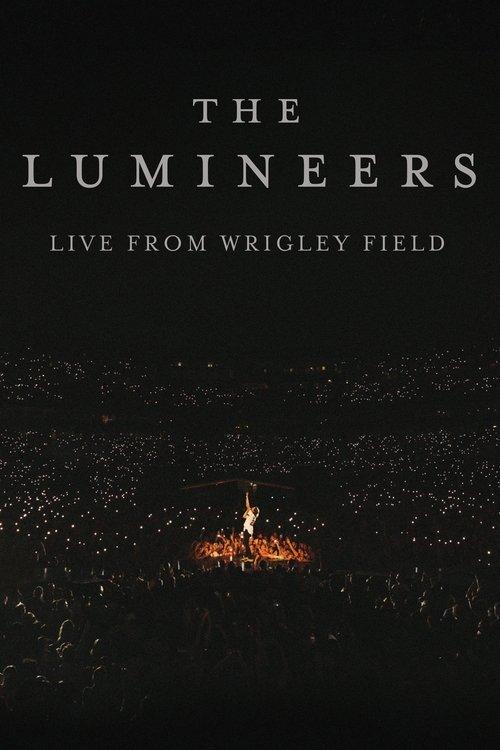 The Lumineers - Live from Wrigley Field