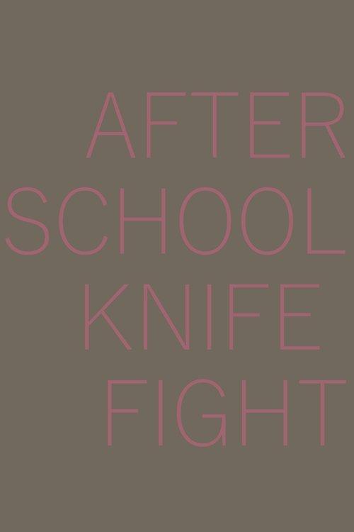 After School Knife Fight