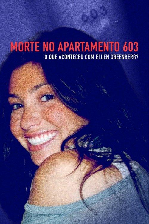 Morte no apartamento 603: O que aconteceu com Ellen Greenberg?