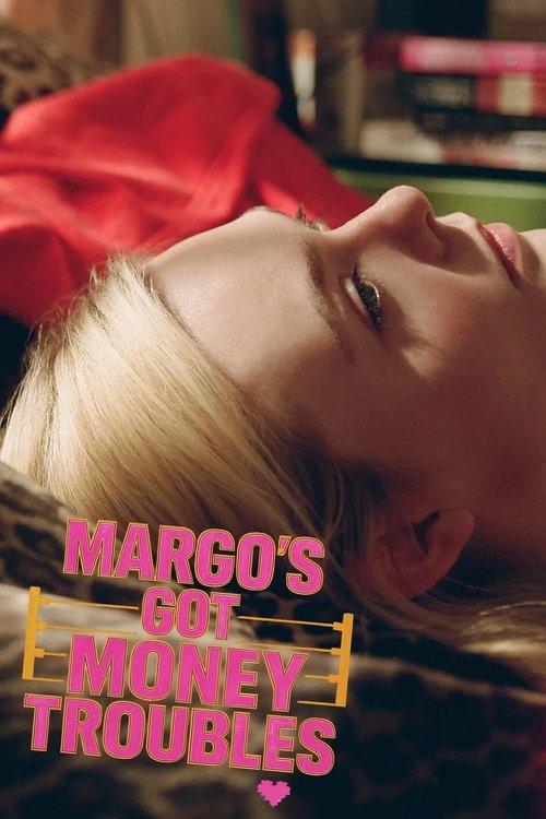 Margo's Got Money Troubles