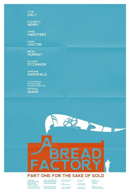 Uma Fábrica de Pão, Parte 1; Por Causa do Ouro