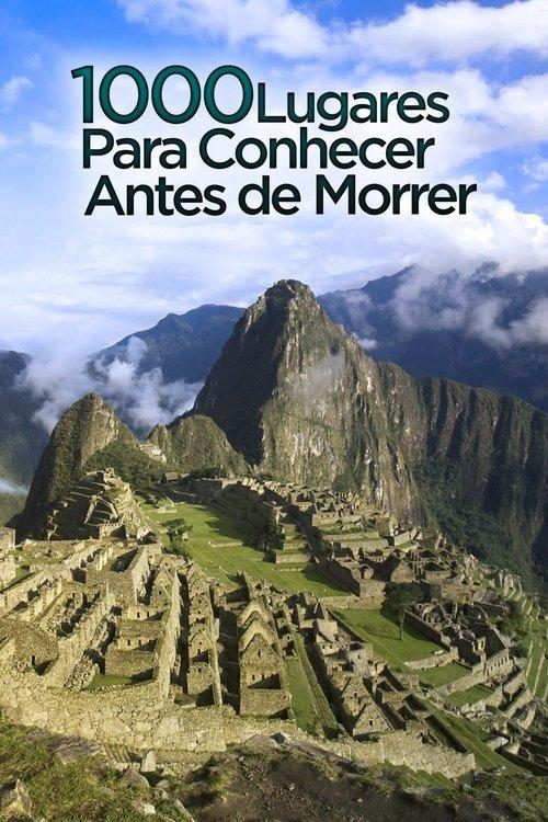1000 Lugares Para Conhecer Antes de Morrer