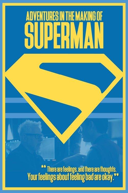 Adventures in the Making of Superman