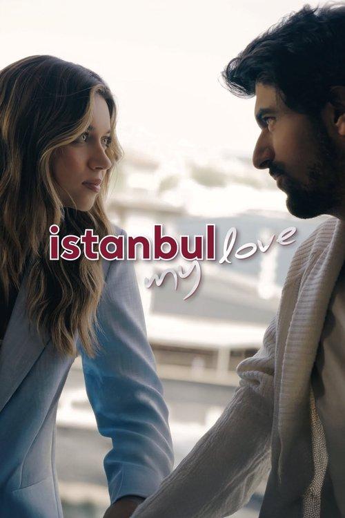 Istanbul My Love